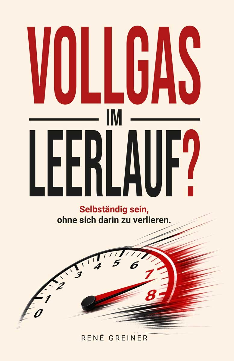 Buchcover „Vollgas im Leerlauf?“ von René Greiner